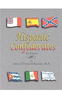 Hispanic Confederates. Third Edition (Paperback, 3)