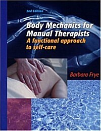 Body Mechanics for Manual Therapists (Paperback)