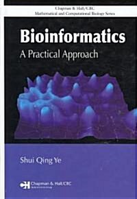 Bioinformatics : A Practical Approach (Hardcover)