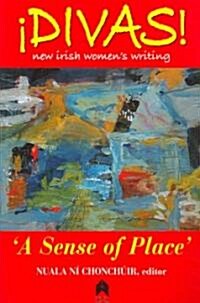 Divas: A Sense of Place (Paperback)