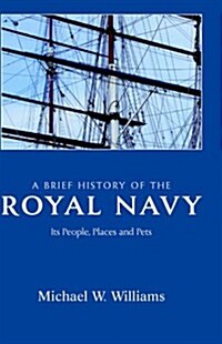 A Brief History of the Royal Navy (Hardcover)