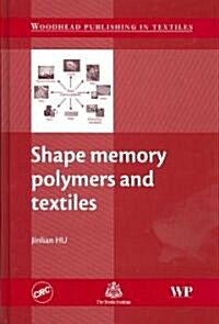 Shape Memory Polymers And Textiles (Hardcover)