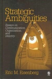Strategic Ambiguities: Essays on Communication, Organization, and Identity (Hardcover)