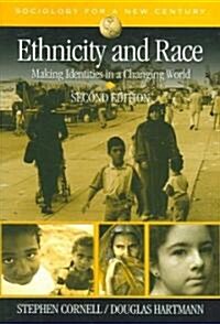 Ethnicity and Race: Making Identities in a Changing World (Paperback, 2)