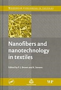 Nanofibers And Nanotechnology in Textiles (Hardcover)