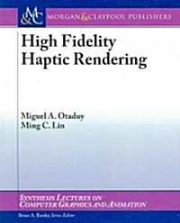 High Fidelity Haptic Rendering (Paperback)