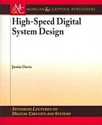 High-Speed Digital Systems Design (Paperback)