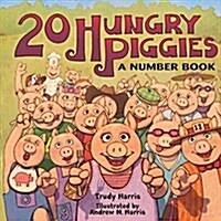 20 Hungry Piggies (Library Binding)
