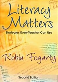 Literacy Matters: Strategies Every Teacher Can Use (Paperback, 2)