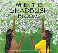 When the Shadbush Blooms (Hardcover)