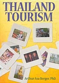 Thailand Tourism (Paperback)