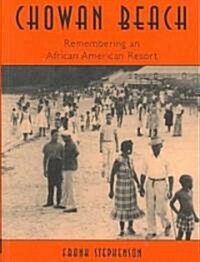 Chowan Beach: Remembering an African American Resort (Paperback)