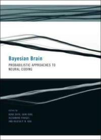 Bayesian brain : probabilistic approaches to neural coding