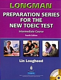 [중고] Longman Preparation Series for the New Toeic Test: Intermediate Course (with Answer Key), with Audio CD and Audioscript [With CD (Audio) and Answ (Paperback, 4th)