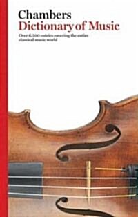 Chambers Dictionary of Music (Paperback)