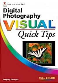 Digital Photography Visual Quick Tips (Paperback)