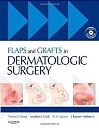 Flaps and Grafts in Dermatologic Surgery: Text with DVD [With DVD] (Hardcover)