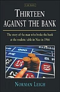 Thirteen Against the Bank (Paperback)