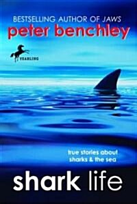 Shark Life: True Stories about Sharks & the Sea (Paperback)