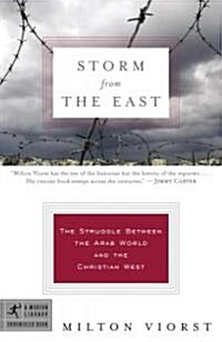 Storm from the East: The Struggle Between the Arab World and the Christian West (Paperback)