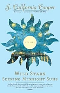 Wild Stars Seeking Midnight Suns (Paperback, Reprint)