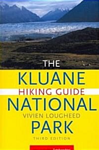 Kluane National Park Hiking Guide (Paperback, 3rd)