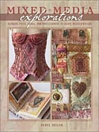 Mixed Media Explorations (Paperback)