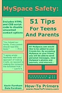 Myspace Safety: 51 Tips for Teens and Parents (Paperback)