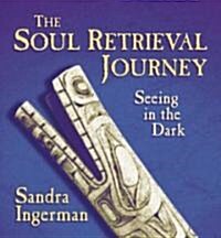 The Soul Retrieval Journey (Audio CD, Abridged)