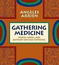 Gathering Medicine (Audio CD)