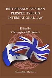 British And Canadian Perspectives on International Law (Hardcover)