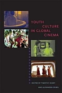 Youth Culture in Global Cinema (Paperback)