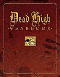 Dead High Yearbook (School & Library)