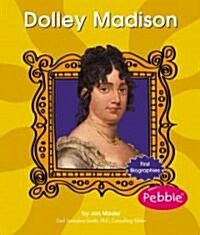 Dolley Madison (Library Binding)