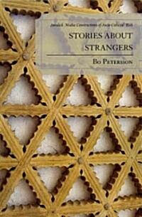 Stories about Strangers: Swedish Media Constructions of Socio-Cultural Risk (Paperback)
