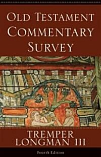 Old Testament Commentary Survey (Paperback, 4th)