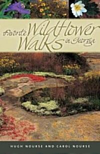 Favorite Wildflower Walks in Georgia (Paperback)