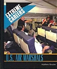 U.S. Air Marshals (Library Binding)