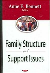 Family Structure And Support Issues (Hardcover)