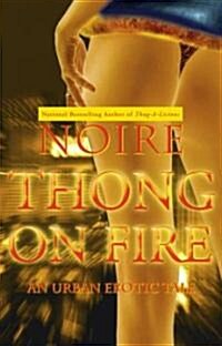 Thong on Fire: An Urban Erotic Tale (Paperback)