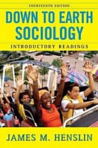 Down to Earth Sociology: 14th Edition: Introductory Readings, Fourteenth Edition (Paperback, 14)