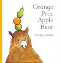 Orange Pear Apple Bear (Hardcover)