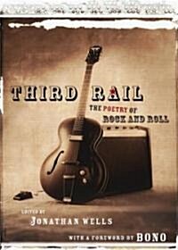Third Rail: The Poetry of Rock and Roll (Paperback)