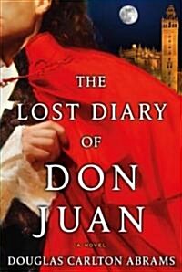 The Lost Diary of Don Juan (Hardcover, Deckle Edge)