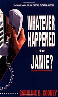 Whatever Happened to Janie? (Paperback, Reprint)