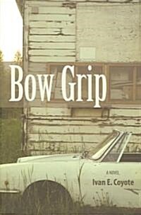 Bow Grip (Paperback)