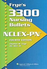 Fryes 3300 Nursing Bullets: NCLEX-PN (Paperback, 4)