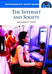 The Internet and Society: A Reference Handbook (Hardcover)