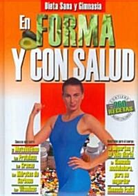 En Forma Y Con Salud / Fitness And Health (Hardcover)