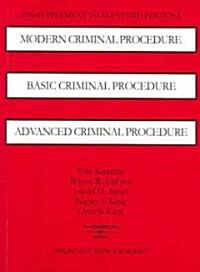 Modern Criminal Procedure, Basic Criminal Procedure and Advanced Criminal Procedure 2006 Supplement (Paperback, 11th)